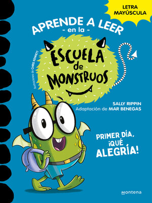 Aprender a leer en la Escuela de Monstruos 11--Primer día, ¡qué alegría! - ebook